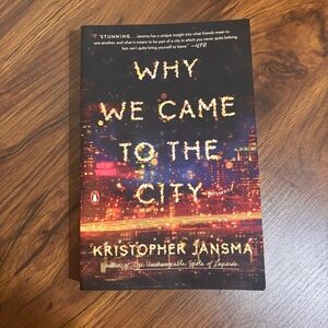 3/$20 📚 Why We Came to the City, Kristopher Jansma - Paperback